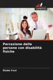 Percezione delle persone con disabilità fisiche