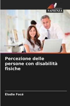 Percezione delle persone con disabilità fisiche - Focé, Élodie