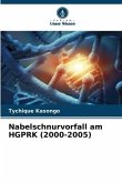 Nabelschnurvorfall am HGPRK (2000-2005)