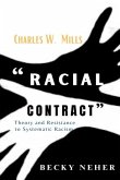 Charles W. Mills' "Racial Contract" Theory and Resistance to Systemic Racism