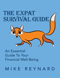 THE EXPAT SURVIVAL GUIDE - Reynard, Mike