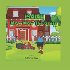 Isaiah Mow Mow The Grass - Hope, Ladonna