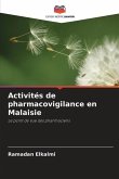 Activités de pharmacovigilance en Malaisie