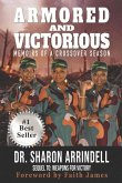 Armored And Victorious: Memoirs of a Crossover Season