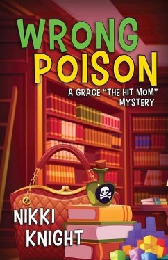 Wrong Poison - Knight, Nikki