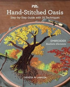 Hand-Stitched Oasis - M. Lawson, Theresa