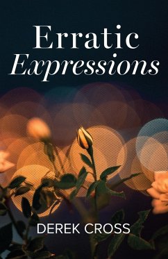 Erratic Expressions - Cross, Derek