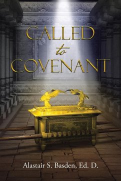 CALLED TO COVENANT - Basden Ed. D., Alastair S.