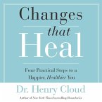 Changes That Heal: The Four Shifts That Make Everything Better...and That Everyone Can Do