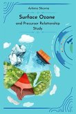 Surface Ozone and Precursor Relationship Study