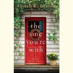 The One You're with - Denton, Lauren K.