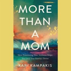 More Than a Mom - Kampakis, Kari