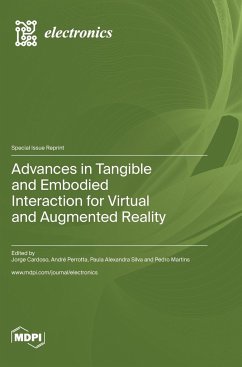 Advances in Tangible and Embodied Interaction for Virtual and Augmented Reality - Silva, Paula Alexandra