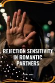 Rejection sensitivity in romantic partners