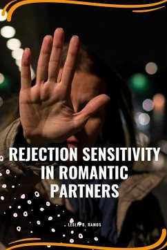 Rejection sensitivity in romantic partners - Ramos, Leslie B.