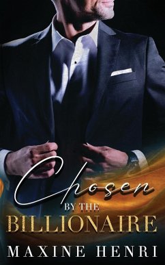 Chosen By The Billionaire - Henri, Maxine