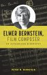 Elmer Bernstein, Film Composer - Bild 1