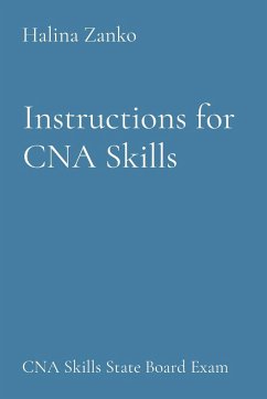Instructions for CNA Skills - Zanko, Halina