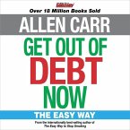 Allen Carr's Get Out of Debt Now: The Easy Way