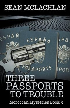 Three Passports to Trouble - Mclachlan, Sean