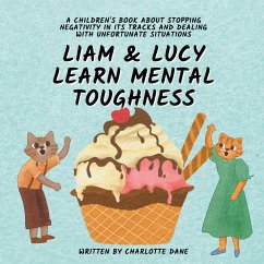 Liam and Lucy Learn Mental Toughness - Dane, Charlotte