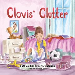 Clovis' Clutter - Bailey, Patricia; Sheehan, Kim