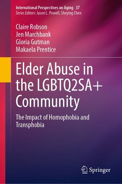 Elder Abuse in the LGBTQ2SA+ Community (eBook, PDF) - Robson, Claire; Marchbank, Jen; Gutman, Gloria; Prentice, Makaela