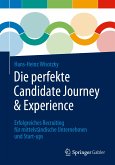 Die perfekte Candidate Journey & Experience (eBook, PDF)