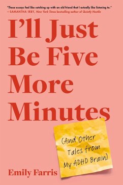 I'll Just Be Five More Minutes (eBook, ePUB) - Farris, Emily