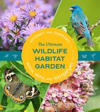 The Ultimate Wildlife Habitat Garden (eBook, ePUB)