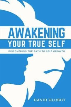 Awakening Your True Self (eBook, ePUB) - Olubiyi, David