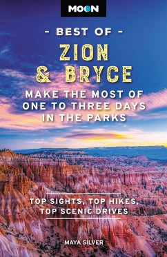 Moon Best of Zion & Bryce (eBook, ePUB) - Silver, Maya; Moon Travel Guides