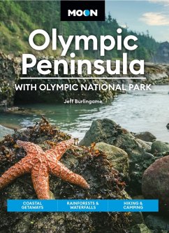 Moon Olympic Peninsula: With Olympic National Park (eBook, ePUB) - Burlingame, Jeff; Moon Travel Guides
