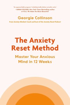 The Anxiety Reset Method (eBook, ePUB) - Collinson, Georgie