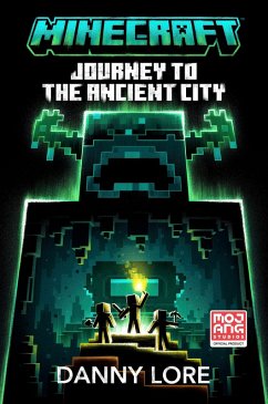 Minecraft: Journey to the Ancient City (eBook, ePUB) - Lore, Danny