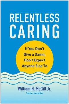 Relentless Caring (eBook, ePUB) - McGill, William H.