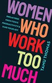Women Who Work Too Much (eBook, ePUB)