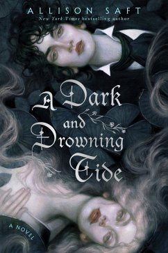 A Dark and Drowning Tide (eBook, ePUB) - Saft, Allison