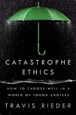 Catastrophe Ethics (eBook, ePUB)