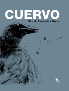 Cuervo (eBook, ePUB) - Fuentealba Rivera, Ricardo