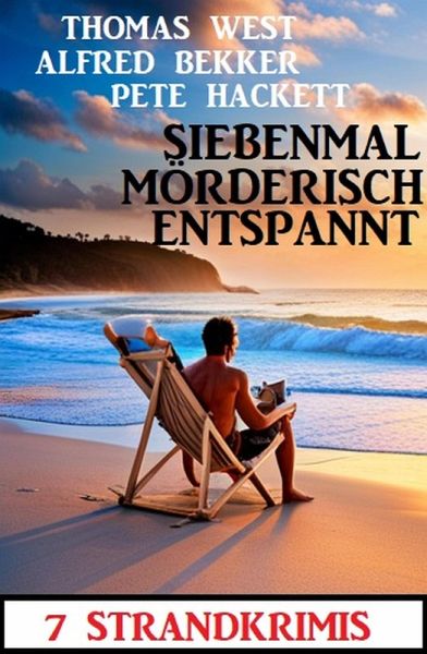 Siebenmal mörderisch entspannt: 7 Strandkrimis (eBook, ePUB)