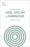 The Message of Joel, Micah and Habakkuk (eBook, ePUB)