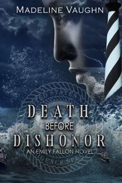 Death Before Dishonor An Emily Fallon Novel (eBook, ePUB) - Vaughn, Madeline
