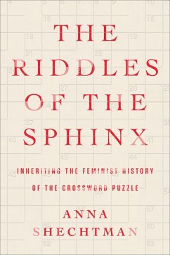 The Riddles of the Sphinx (eBook, ePUB) - Shechtman, Anna