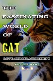The Fascinating World of Cat Love and Relationships (eBook, ePUB)
