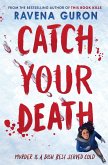Catch Your Death (eBook, ePUB) Catch Your Death (eBook, ePUB)