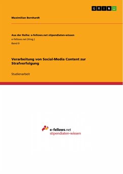 Verarbeitung von Social-Media Content zur Strafverfolgung (eBook, PDF) - Bernhardt, Maximilian