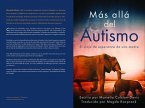 Más allá del autismo La esperanza de una madre (eBook, ePUB)