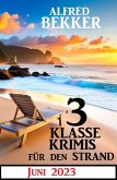 3 Klasse Krimis für den Strand Juni 2023 (eBook, ePUB)