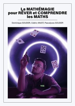 La mathémagie pour rêver et comprendre les maths (eBook, PDF)